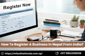 How To Register A Business In Nepal From India?